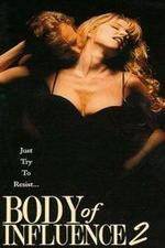 Watch Body of Influence 2 Watch123movies
