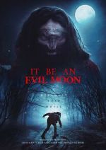 Watch It Be an Evil Moon Watch123movies