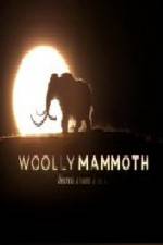 Watch Woolly Mammoth Secrets from the Ice Watch123movies