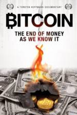 Watch Bitcoin: The End of Money as We Know It Watch123movies