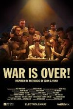 Watch War Is Over! (Short 2023) Watch123movies