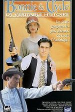 Watch Bonnie & Clyde: The True Story Watch123movies
