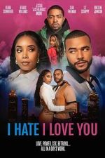 Watch I Hate I Love You Watch123movies