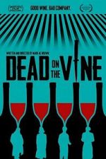 Watch Dead on the Vine Watch123movies