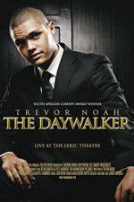 Watch Trevor Noah: The Daywalker Watch123movies