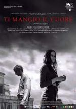 Watch Ti mangio il cuore Watch123movies