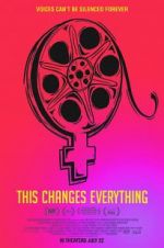 Watch This Changes Everything Watch123movies