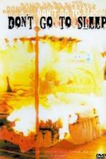 Watch Don't Go to Sleep Watch123movies