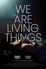 Watch We Are Living Things Watch123movies