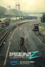 Watch Apocalypse Z: El principio del fin Watch123movies