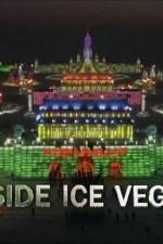 Watch Inside Ice Vegas Watch123movies
