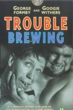 Watch Trouble Brewing Watch123movies