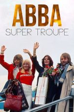Watch ABBA: Super Troupe Watch123movies