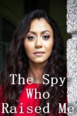 Watch The Spy Who Raised Me Watch123movies