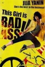 Watch This Girl Is Bad-Ass!! Watch123movies
