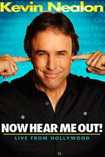 Watch Kevin Nealon: Now Hear Me Out! (TV Special 2009) Watch123movies
