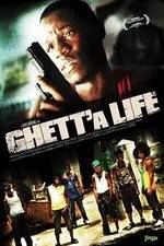 Watch Ghetta Life Watch123movies