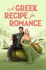 Watch A Greek Recipe for Romance Watch123movies