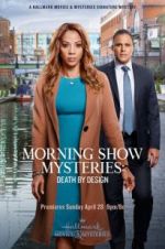 Watch Morning Show Mysteries: Death by Design Watch123movies