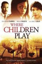 Watch Where Children Play Watch123movies