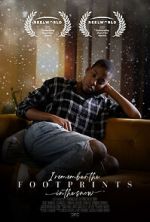 Watch I Remember the Footprints in the Snow (Short 2021) Watch123movies