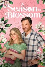 Watch A Season to Blossom Watch123movies