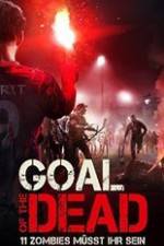 Watch Goal of the Dead Watch123movies