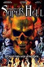 Watch Super Hell Watch123movies