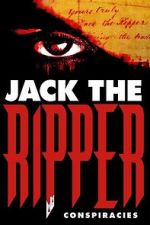 Watch Jack the Ripper: Conspiracies Watch123movies