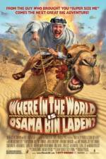 Watch Where in the World Is Osama Bin Laden? Watch123movies