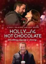 Watch Holly and the Hot Chocolate Watch123movies