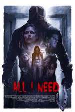 Watch All I Need Watch123movies