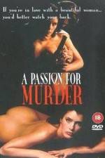 Watch Deadlock: A Passion for Murder Watch123movies