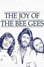 Watch The Joy of the Bee Gees Watch123movies
