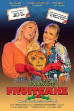 Watch Death by Fruitcake Watch123movies