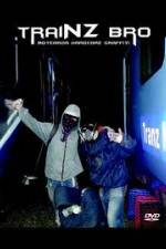 Watch TraiNZ Bro Watch123movies