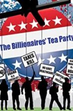 Watch The Billionaires\' Tea Party Watch123movies