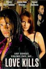 Watch Love Kills Watch123movies