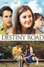Watch Destiny Road Watch123movies