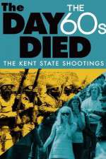 Watch The Day the 60s Died Watch123movies