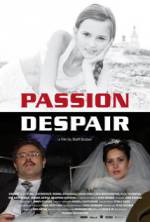 Watch Passion Despair Watch123movies