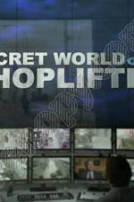Watch The Secret World of Shoplifting Watch123movies