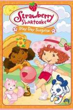 Watch Strawberry Shortcake Play Day Surprise Watch123movies