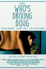 Watch Who's Driving Doug Watch123movies