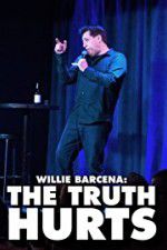 Watch Willie Barcena The Truth Hurts Watch123movies