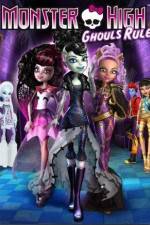 Watch Monster High Ghouls Rule Watch123movies