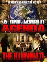 Watch A One World Agenda: The Illuminati Watch123movies