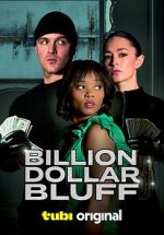 Watch Billion Dollar Bluff Watch123movies