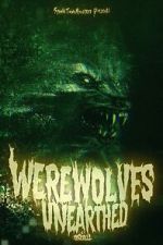 Watch Werewolves Unearthed Watch123movies