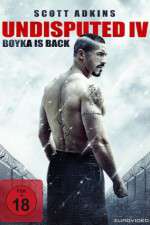 Watch Boyka: Undisputed Watch123movies
